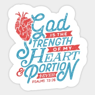 God Is The Strength Of My Heart & Portion 4Ever Christian Tshirt Sticker